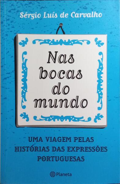 NAS BOCAS DO MUNDO.