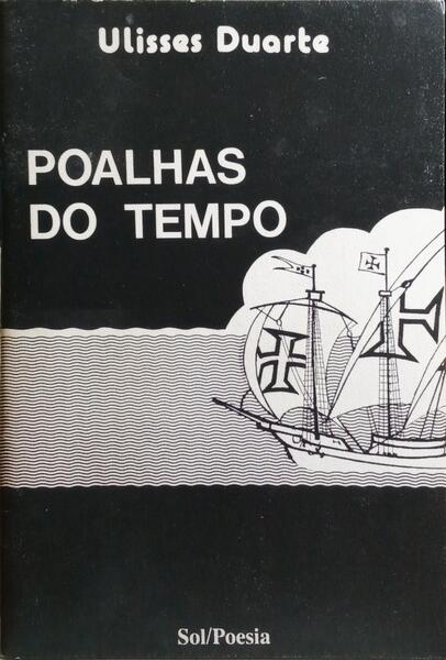 POALHAS DO TEMPO.