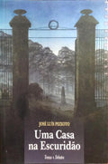 UMA CASA NA ESCURIDÃO. [2.ª EDIÇÃO]