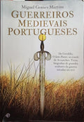 GUERREIROS MEDIEVAIS PORTUGUESES.
