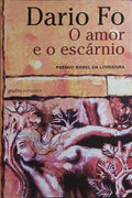 O AMOR E O ESCÁRNIO.