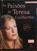 AS PAIXÕES DE TERESA GUILHERME.