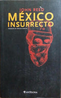 MÉXICO INSURRECTO. [2.ª EDIÇÃO]