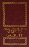 OBRAS COMPLETAS DE ALMEIDA GARRET. [14 VOLS.]