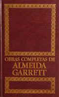OBRAS COMPLETAS DE ALMEIDA GARRET. [3.ª EDIÇÃO - 14 VOLS.]