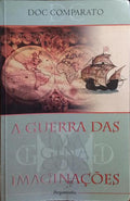 A GUERRA DAS IMAGINAÇÕES.
