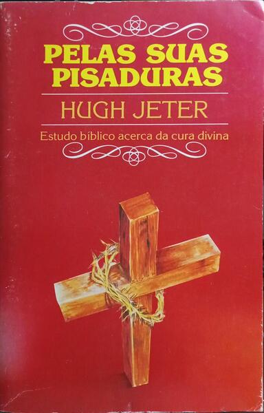 PELAS SUAS PISADURAS.