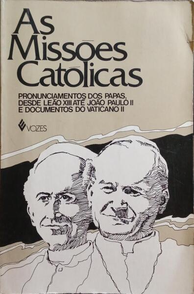 MISSÕES (AS) CATÓLICAS.