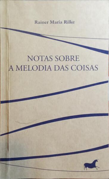 NOTAS SOBRE A MELODIA DAS COISAS.
