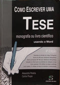 COMO ESCREVER UMA TESE.
