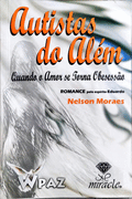 AUTISTAS DO ALÉM. [6.ª EDIÇÃO]