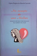 NO CORAÇÃO DE UMA MULHER.