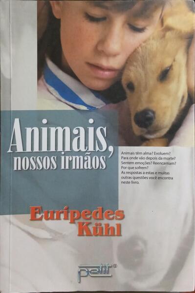 ANIMAIS, NOSSOS IRMÃOS.