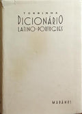 DICIONÁRIO LATINO-PORTUGUÊS. [3.ª EDIÇÃO]