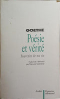 SOUVENIRS DE MA VIE POÉSIE ET VÉRITÉ.