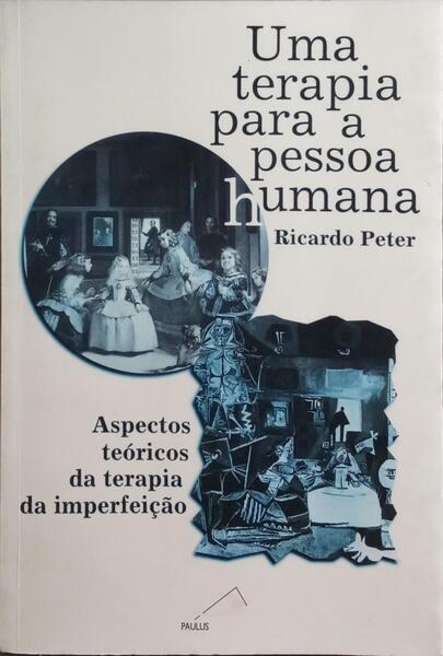 UMA TERAPIA PARA A PESSOA HUMANA.