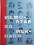 MEMÓRIAS DO MERCADO.