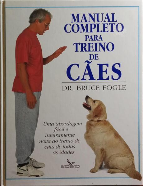 MANUAL COMPLETO PARA TREINO DE CÃES.