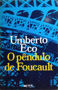 O PÊNDULO DE FOUCAULT. [4.ª EDIÇÃO]