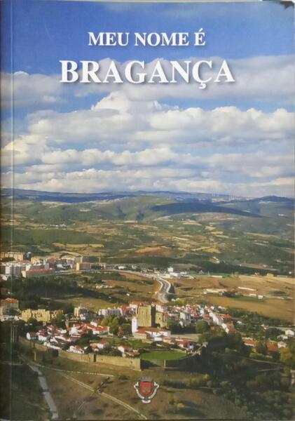 MEU NOME É BRAGANÇA.