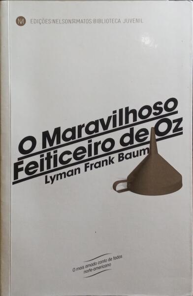 O MARAVILHOSO FEITICEIRO DE OZ.