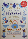 O LIVRO DO HYGGE. [6.ª REIMPRESSÃO]