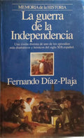 LA GUERRA DE LA INDEPENDENCIA. [1.ª EDIÇÃO]