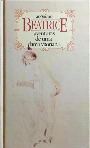 BEATRICE, AS AVENTURAS DE UMA DAMA VITORIANA.