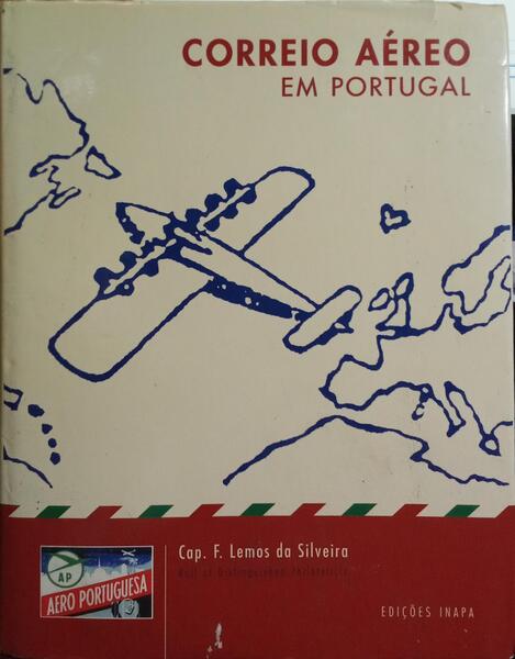 CORREIO AÉREO EM PORTUGAL, 1900-1945.