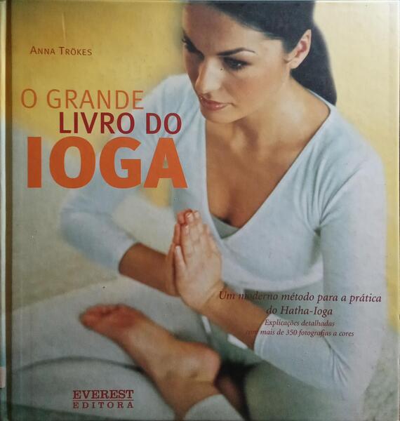 O GRANDE LIVRO DO IOGA.