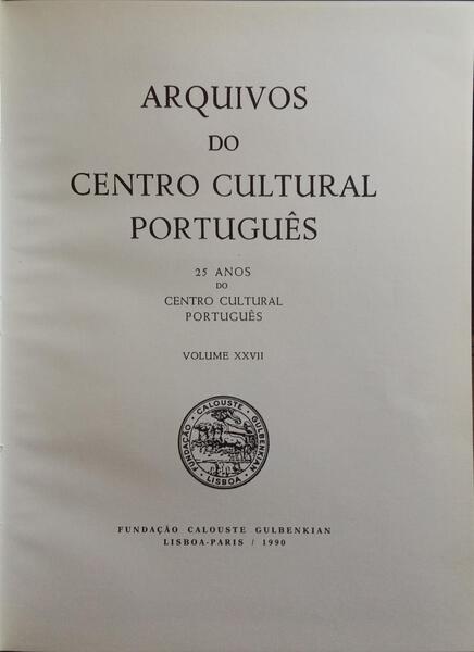 ARQUIVOS DO CENTRO CULTURAL PORTUGUÊS, VOLUME XXVII.