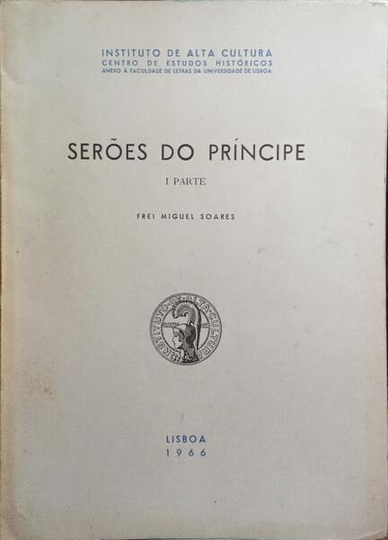 SERÕES DO PRÍNCIPE. [I PARTE]