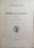 SERÕES DO PRÍNCIPE. [I PARTE]