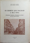 OS HOMENS QUE PAGARAM A RUA NOVA.