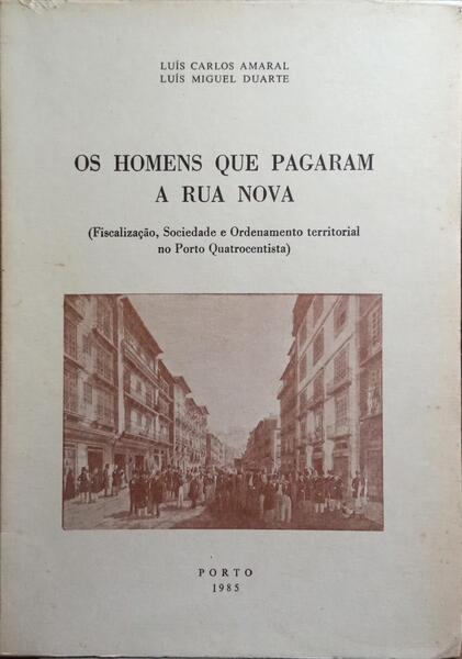OS HOMENS QUE PAGARAM A RUA NOVA.