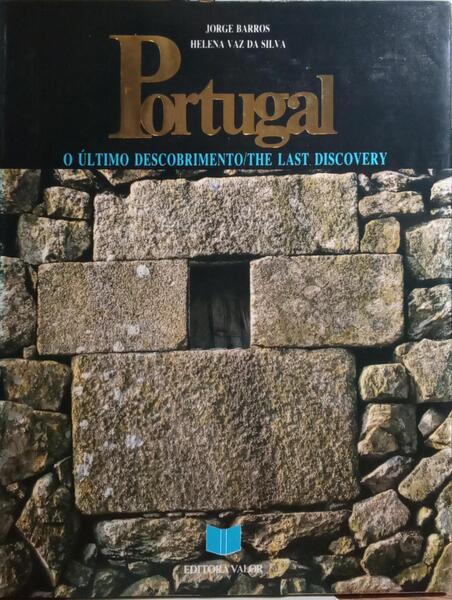 PORTUGAL: O ÚLTIMO DESCOBRIMENTO | THE LAST DISCOVERY. [CAIXA EDITORIAL]
