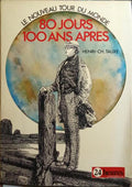 LE NOUVEAU TOUR DU MONDE: 80 JOURS, 100 ANS APRES.