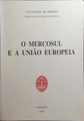 O MERCOSUL E A UNIÃO EUROPEIA.
