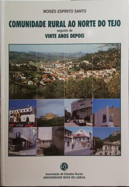 COMUNIDADE RURAL AO NORTE DO TEJO SEGUIDO DE VINTE ANOS DEPOIS.