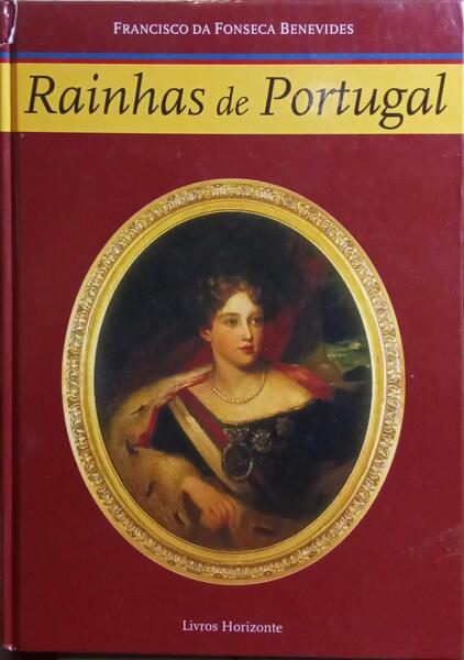 RAINHAS DE PORTUGAL. [2.Âª EDIÃ‡ÃƒO]