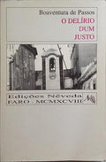 O DELÃRIO DUM JUSTO.
