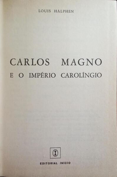 CARLOS MAGNO E O IMPÃ‰RIO CAROLÃNGIO.