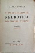 A PERSONALIDADE NEURÃ“TICA DO NOSSO TEMPO.