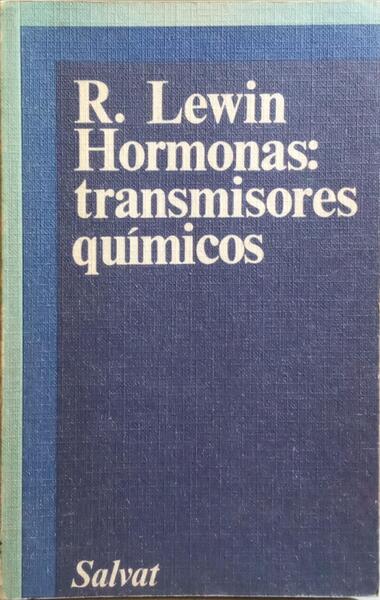 HORMONAS: TRANSMISORES QUIMICOS.
