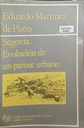 SEGOVIA. EVOLUCIÃ“N DE UN PAISAJE URBANO.