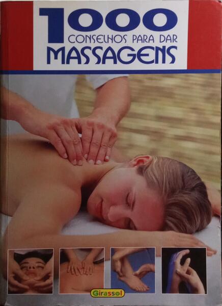 MIL CONSELHOS PARA DAR MASSAGENS.