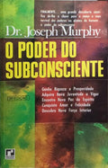 O PODER DO SUBCONSCIENTE. [36.Âª EDIÃ‡ÃƒO]