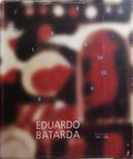 EDUARDO BATARDA, PINTURAS 1965-1998.