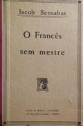 O FRANCÊS SEM MESTRE EM 50 LIÇÕES. [5.ª EDIÇÃO]