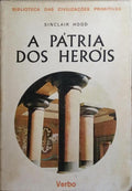 A PÁTRIA DOS HERÓIS: O EGEU ANTES DOS GREGOS.